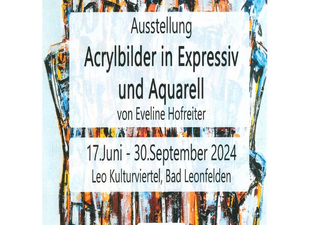 Foto zur Veranstaltung "Ausstellung Acrylbilder in Expressiv und Aquarell - von Eveline Hofreiter"