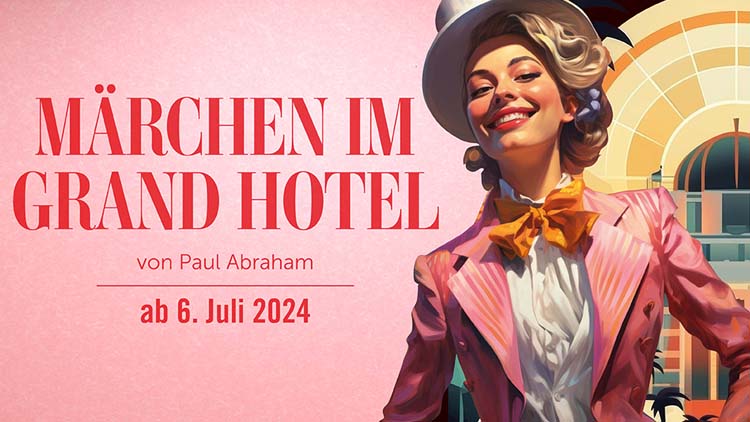 Märchen im Grand Hotel