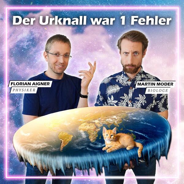 Der Urknall war 1 Fehler mit Florian Aigner & Martin Moder