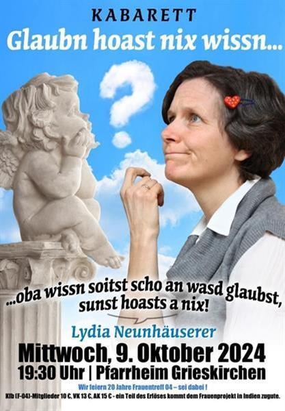 Kabarett: Lydia Neunhäuserer - Glaubn hoast nix wissen...